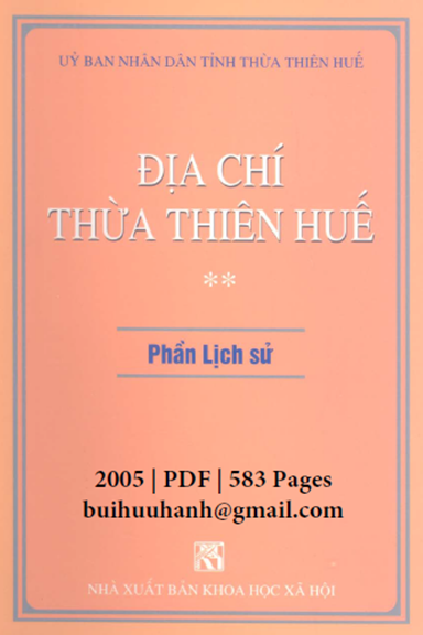 Địa Chí Thừa Thiên Huế 2-Phần Lịch Sử (NXB Khoa Học Xã Hội 2005) - Nguyễn Văn Hoa, 583 Trang