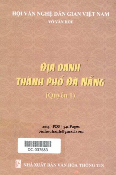 Địa Danh Thành Phố Đà Nẵng Quyển 1 (NXB Văn Hóa Thông Tin 2013) - Võ Văn Hòe, 541 Trang