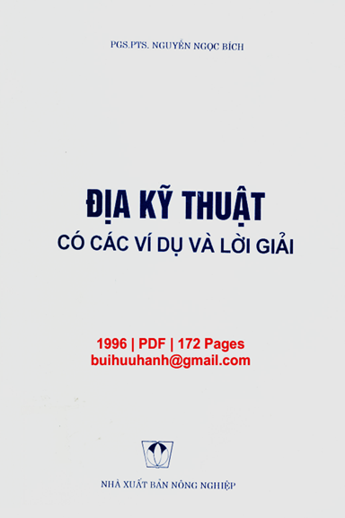 Địa Kỹ Thuật-Có Các Ví Dụ Và Lời Giải (NXB Nông Nghiệp 1996) - Nguyễn Ngọc Bích, 172 Trang