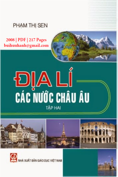 Địa Lí Các Nước Châu Âu Tập 2 (NXB Giáo Dục 2008) - Phạm Thị Sen, 217 Trang