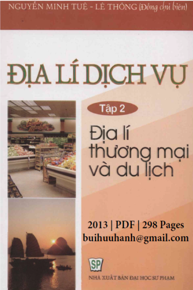 Địa Lí Dịch Vụ Tập 2-Địa Lí Thương Mại Và Du Lịch (NXB Đại Học Sư Phạm 2013) - Lê Thông, 298 Trang