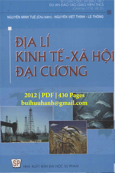 Địa Lí Kinh Tế-Xã Hội Đại Cương (NXB Đại Học Sư Phạm 2012) - Nguyễn Minh Tuệ, 430 Trang