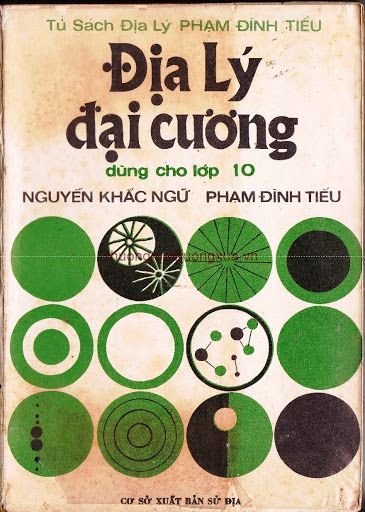 Địa Lý Đại Cương Dùng Cho Lớp 10 (NXB Sử Địa 1971) - Nguyễn Khắc Ngữ, 154 Trang
