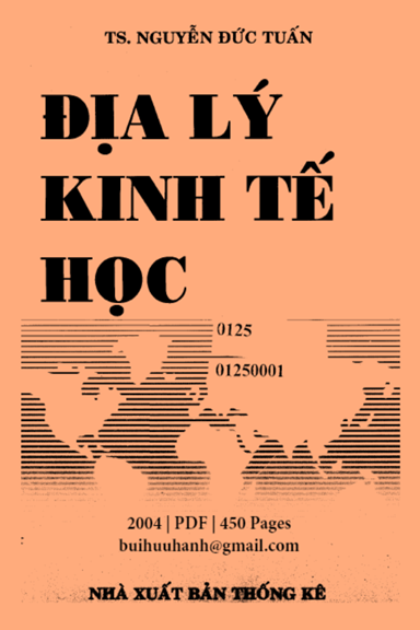 Địa Lý Kinh Tế Học (NXB Thống Kê 2004) - Nguyễn Đức Tuấn, 450 Trang
