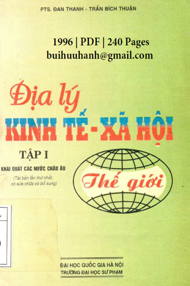Địa Lý Kinh Tế Xã Hội Thế Giới Tập 1 (NXB Đại Học Quốc Gia 1996) - Đan Thanh, 240 Trang