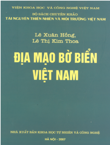 Địa Mạo Bờ Biển Việt Nam (NXB Khoa Học Tự Nhiên Và Công Nghệ 2007) - Lê Xuân Hồng, 287 Trang