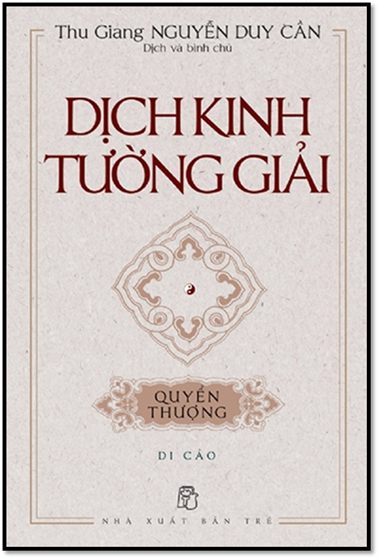 Dịch Kinh Tường Giải Quyển Thượng (NXB Trẻ 2014) - Nguyễn Duy Cần, 552 Trang