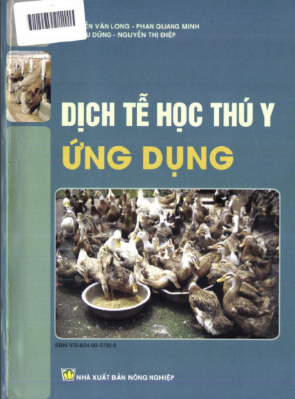 Dịch Tễ Học Thú Y Ứng Dụng (NXB Nông Nghiệp 2013) - Nguyễn Văn Long, 257 Trang