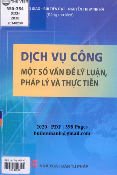 Dịch Vụ Công-Một Số Vấn Đề Lý Luận, Pháp Lý Và Thực Tiễn (NXB Tư Pháp 2020) - Vũ Công Giao, 398 Tr