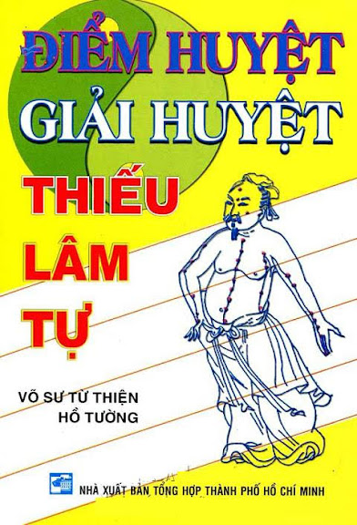 Điểm Huyệt Giải Huyệt Thiếu Lâm Tự (NXB Tổng Hợp 1993) - Từ Thiện, 99 Trang