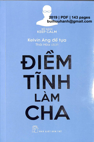 Điềm Tĩnh Làm Cha (NXB Trẻ 2019) - Kelvin Ang, 143 Trang