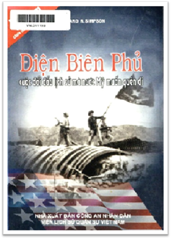 Điện Biên Phủ Cuộc Đối Đầu Lịch Sử Mà Mỹ Muốn Quên Đi - Howard R. Simpson, 364 Tra