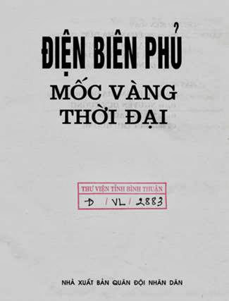 Điện Biên Phủ Mốc Vàng Thời Đại (NXB Quân Đội 2003) - Phạm Gia Đức, 495 Trang