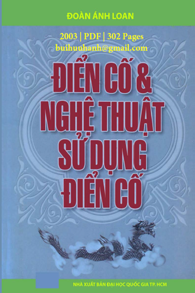 Điển Cố Và Nghệ Thuật Sử Dụng Điển Cố (NXB Đại Học Quốc Gia 2003) - Đoàn Ánh Loan, 302 Trang