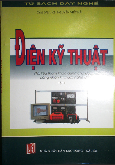 Điện Kỹ Thuật (NXB Lao Động Xã Hội 2004) - Nguyễn Viết Hải, 60 Trang