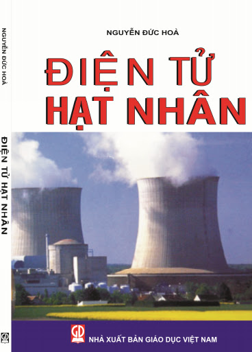 Điện Tử Hạt Nhân (NXB Giáo Dục 2012) - Nguyễn Đức Hòa, 200 Trang