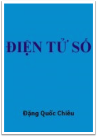 Điện Tử Số (NXB Hồ Chí Minh 2010) - Đặng Quốc Chiêu, 243 Trang