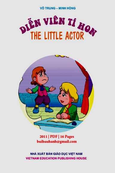 Diễn Viên Tí Hon (NXB Giáo Dục 2011) - Võ Trung, 16 Trang