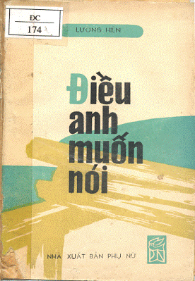Điều Anh Muốn Nói (NXB Phụ Nữ 1975) - Lương Hiền, 120 Trang