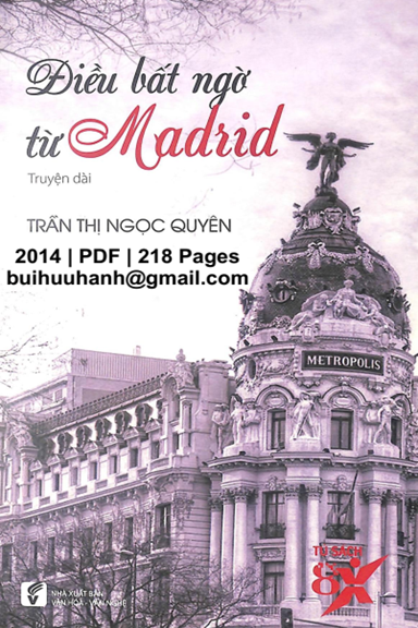 Điều Bất Ngờ Từ Madrid (NXB Văn Hóa Văn Nghệ 2014) - Trần Thị Ngọc Quyên, 218 Trang