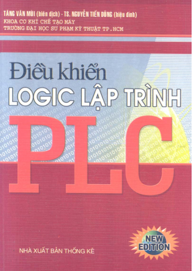 Điều Khiển Logic Lập Trình PLC (NXB Thống Kê 2006) - Tăng Văn Mùi, 247 Trang