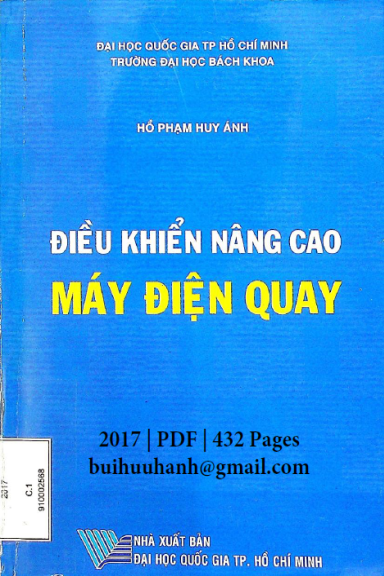 Điều Khiển Nâng Cao Máy Điện Quay (NXB Đại Học Quốc Gia 2017) - Hồ Phạm Huy Ánh, 432 Trang