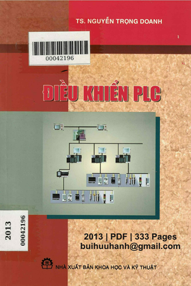 Điều Khiển PLC (NXB Khoa Học Kỹ Thuật 2013) - Nguyễn Trọng Doanh, 333 Trang