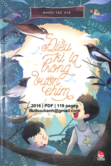 Điều Kì Lạ Trong Vườn Chim (NXB Kim Đồng 2016) - Nhiều Tác Giả, 119 Trang