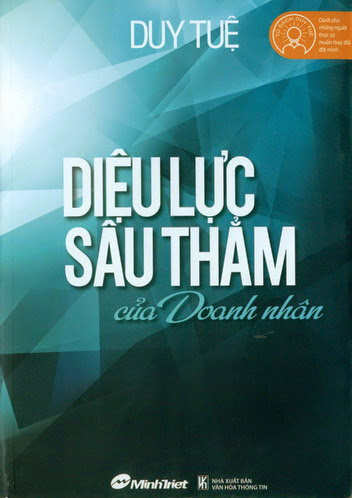 Diệu Lực Sâu Thẳm Của Doanh Nhân (NXB Văn Hóa Thông Tin 2012) - Duy Tuệ, 242 Trang