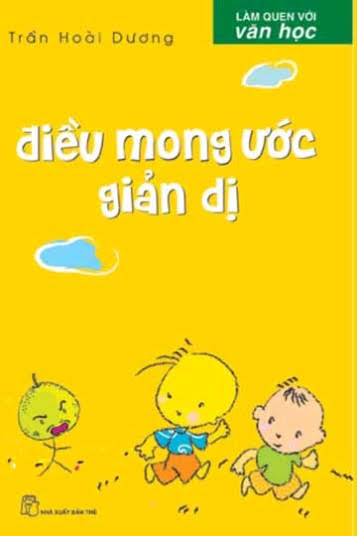 Điều Mong Ước Giản Dị (NXB Trẻ 2009) - Trần Hoài Dương, 98 Trang