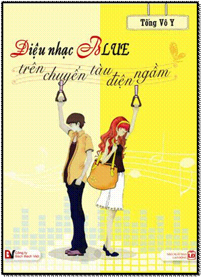 Điệu Nhạc Blue Trên Chuyến Tàu Điện Ngầm (NXB Lao Động 2010) - Tống Vô Y, 444 Trang