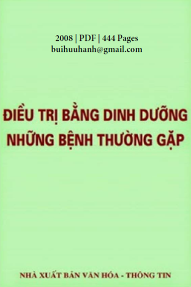 Điều Trị Bằng Dinh Dưỡng Những Bệnh Thường Gặp (NXB Văn Hóa Thông Tin 2008) - Vũ Văn Huệ, 444 Trang