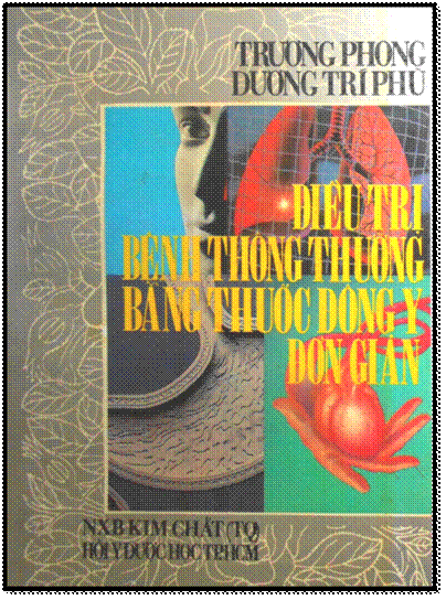 Điều Trị Bệnh Thông Thường Bằng Thuốc Đông Y Đơn Giản (NXB Kim Chất 1993) - Trương Phong, 234 Trang