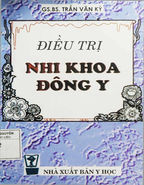 Điều Trị Nhi Khoa Đông Y (NXB Y Học 1997) - Trần Văn Kỳ, 175 Trang