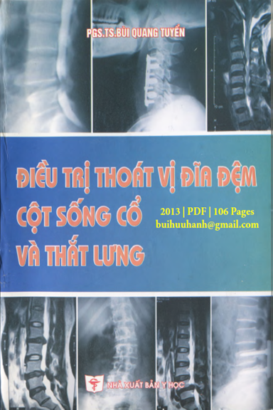 Điều Trị Thoát Vị Đĩa Đệm Cột Sống Cổ Và Thắt Lưng (NXB Y Học 2013) - Bùi Quang Tuyển, 106 Trang