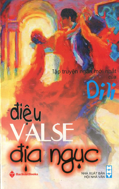 Điệu Valse Địa Ngục (NXB Hội Nhà Văn 2007) - Di Li, 216 Trang