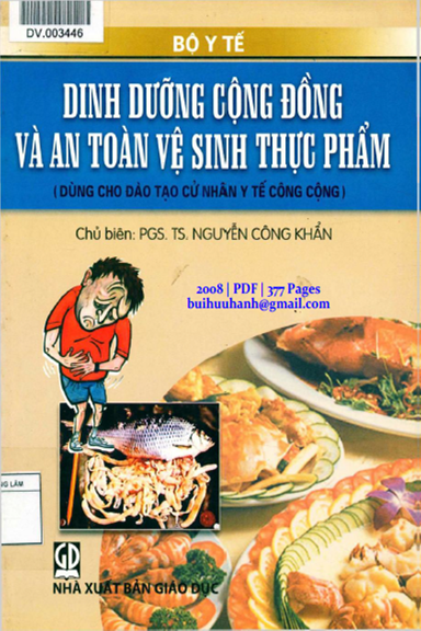Dinh Dưỡng Cộng Đồng Và An Toàn Vệ Sinh Thực Phẩm (NXB Giáo Dục 2008) - Nguyễn Công Khẩn, 377 Trang