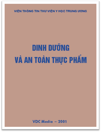 Dinh Dưỡng Và An Toàn Thực Phẩm (NXB Y Học 2001) - Viện Y Học, 228 Trang