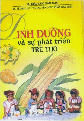 Dinh Dưỡng Và Sự Phát Triển Trẻ Thơ (NXB Giáo Dục) - Lê Minh Hà, 154 Trang