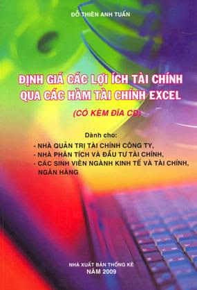 Định Giá Các Lợi Ích Tài Chính Qua Các Hàm Tài Chính Excel - Đỗ Thiên Anh Tuấn, 402 Trang