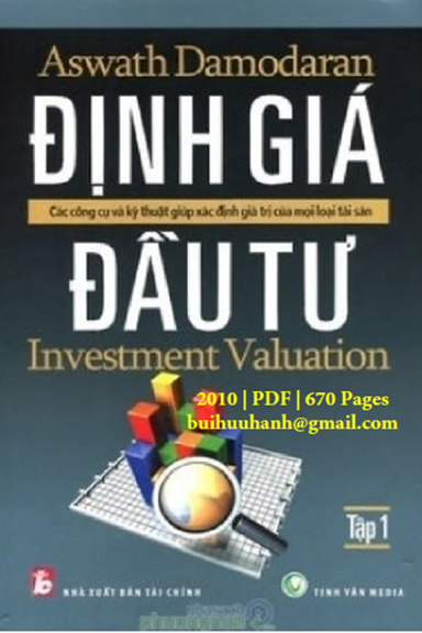 Định Giá Đầu Tư Tập 1 (NXB Tài Chính 2010) - Aswath Damodaran, 670 Trang