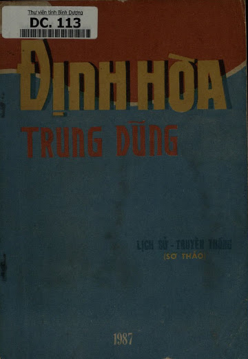 Định Hòa Trung Dũng - Lịch Sử Và Truyền Thống (NXB Sông Bé 1987) - Trương Nguyên Tuệ, 121 Trang