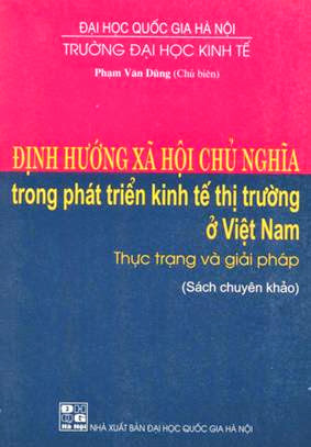 Định Hướng XHCN Trong Phát Triển Kinh Tế Thị Trường Ở Việt Nam - Phạm Văn Dũng, 416 Trang