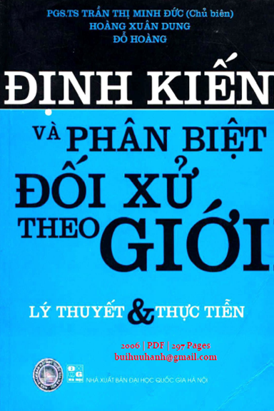 Định Kiến Và Phân Biệt Đối Xử Theo Giới (NXB Đại Học Quốc Gia 2006) - Trần Thị Minh Đức, 297 Trang
