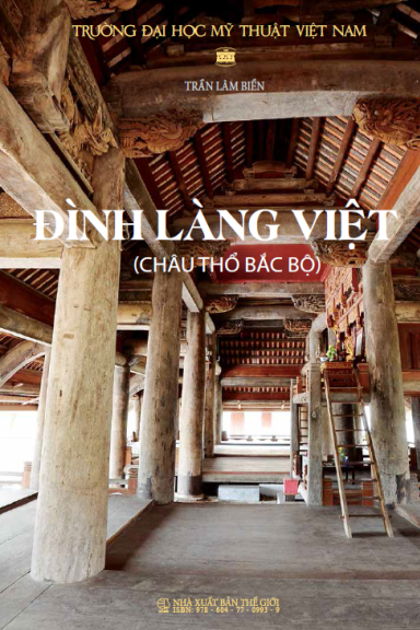 Đình Làng Việt Châu Thổ Bắc Bộ (NXB Thế Giới 2014) - Trần Lâm Biền, 188 Trang