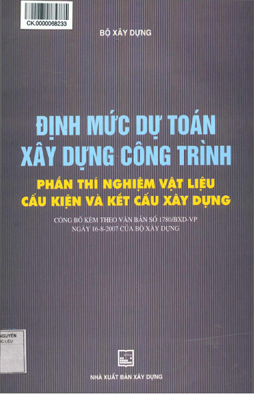 Định Mức Dự Toán Xây Dựng Công Trình - Phần Thí Nghiệm Vật Liệu Cấu Kiện Và Kết Cấu Xây Dựng