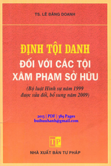 Định Tội Danh Đối Với Các Tội Xâm Phạm Sở Hữu (NXB Tư Pháp 2013) - Lê Đăng Doanh, 389 Trang