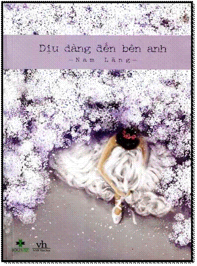 Dịu Dàng Đến Bên Anh (NXB Văn Học 2015) - Nam Lăng, 456 Trang