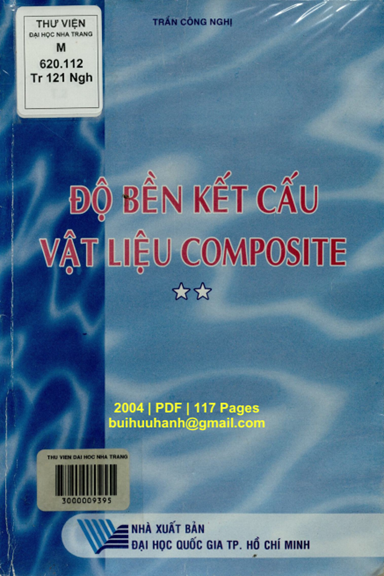 Độ Bền Kết Cấu Vật Liệu Composite Tập 2 (NXB Đại Học Quốc Gia 2004) - Trần Công Nghị, 117 Trang