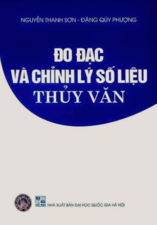 Đo Đạc Và Chỉnh Lý Số Liệu Thủy Văn (NXB Đại Học Quốc Gia 2003) - Nguyễn Thanh Sơn, 209 Trang